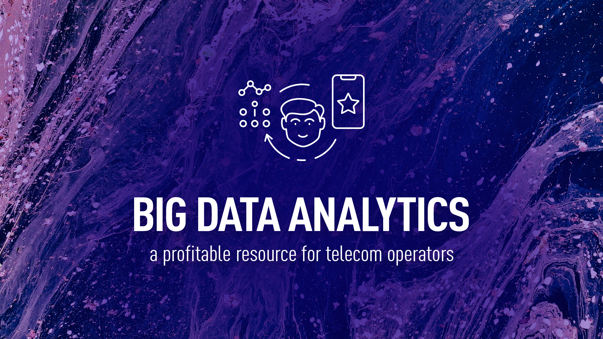 Big data analytics – a profitable resource for telecom operators