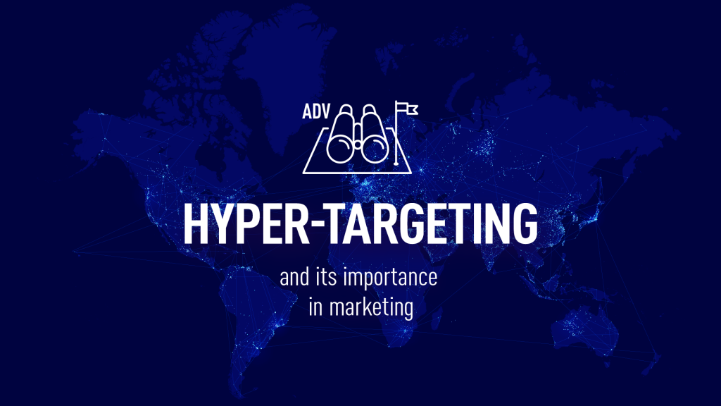 hyper-targeting and it's importance in marketing
