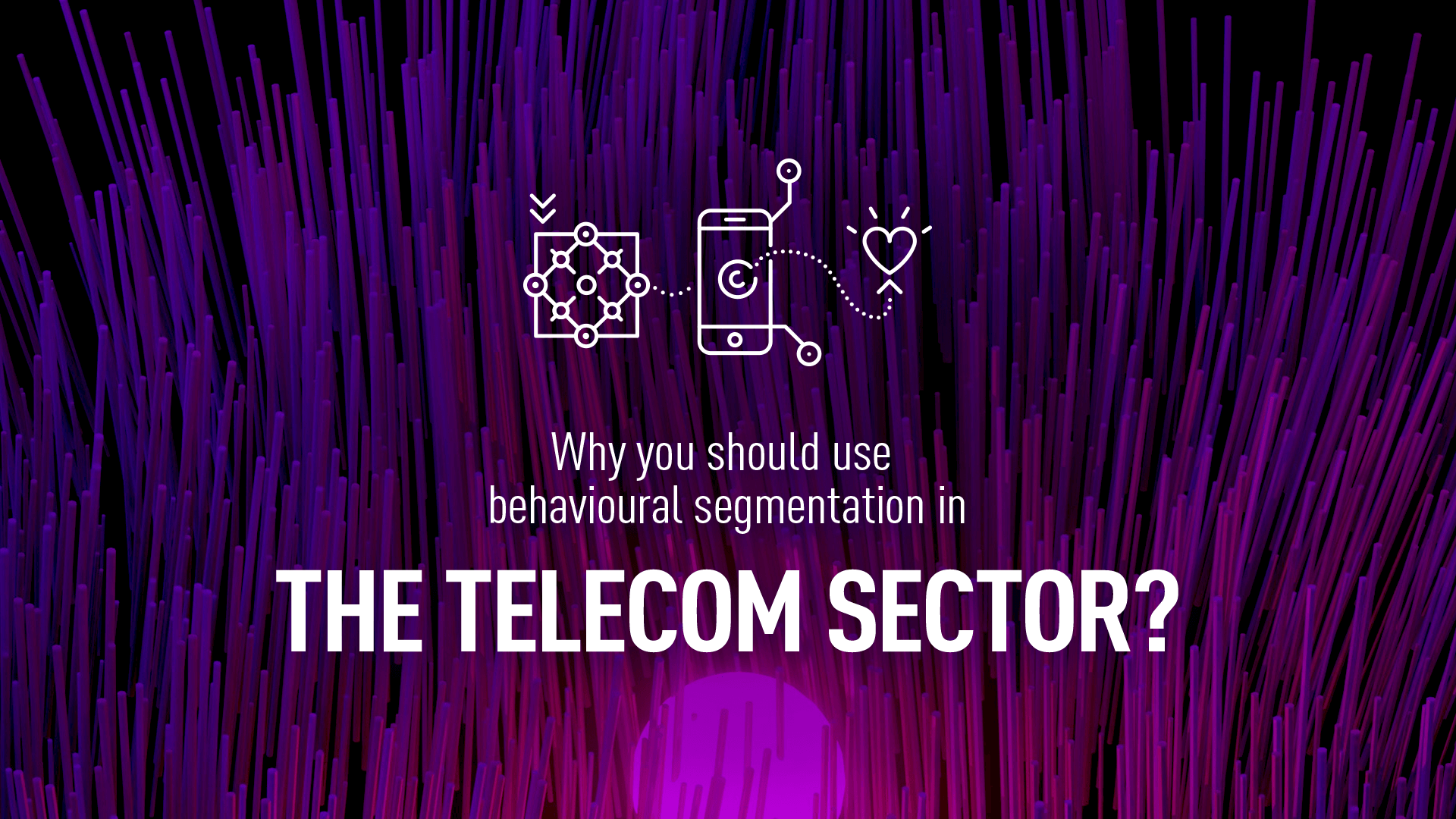 behavioural segmentation telecom